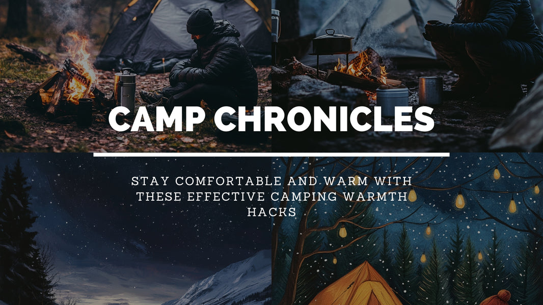 How to Stay Warm While Camping:  What Are the Best Pathways?